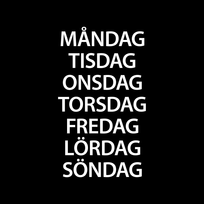 Weekdays in Stilren font, white